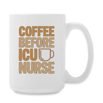 ICU Nurse Coffee Registered Nurse Coffee Lover - Große Tasse 440 ml - Weiß - Rechts