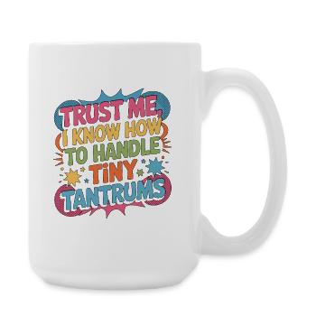 Pediatric Nurse Trust Me I Know How To Kids Nurse - Große Tasse 440 ml - Weiß - Rechts