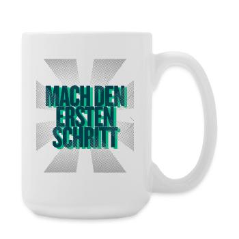 Mach den ersten Schritt – Mut Statement - Große Tasse 440 ml - Weiß - Rechts