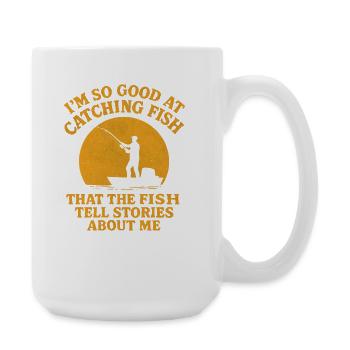 I'm So Good At Catching Fish Angler Saying Fishing - Large Mug 440 ml - white - Right