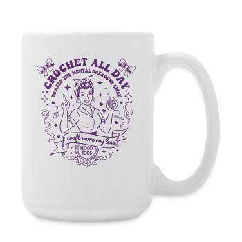 Crochet Lover Crochet All Day Craft More Cry Less - Large Mug 440 ml - white - Right