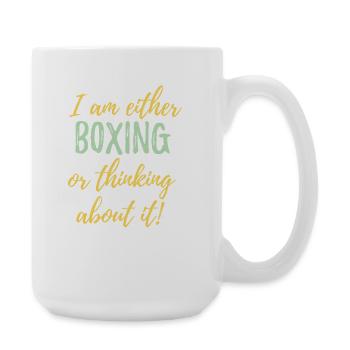 I Am Either Boxing Or Thinking About It - Large Mug 440 ml - white - Right