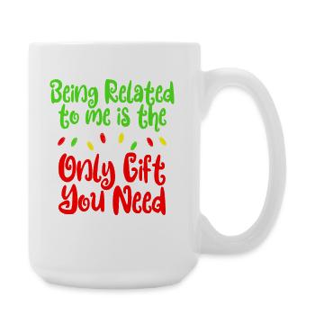 To be related to me is all you have to consecrate. - Large Mug 440 ml - white - Right
