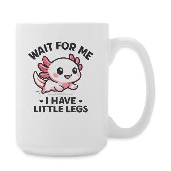 Axolotl disant un mème Humour Petites jambes drôles - Grande tasse 440 ml - blanc - Droite
