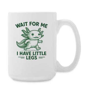 Axolotl disant un mème Humour Petites jambes drôles - Grande tasse 440 ml - blanc - Droite