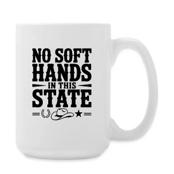 No Soft Hands in this State - Large Mug 440 ml - white - Right