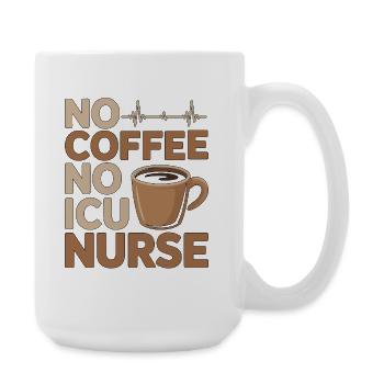 ICU Nurse No Coffee No Rapid Response Coffee Lover - Large Mug 440 ml - white - Right
