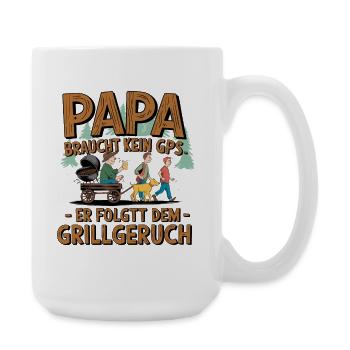  Papa Braucht Kein Gps Er Folgtt Dem Grillgeruch - Große Tasse 440 ml - Weiß - Rechts