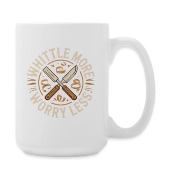Whittle More Worry Less - Large Mug 440 ml - white - Right