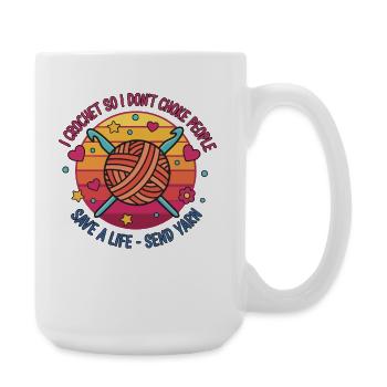 I Crochet So I Dont Choke People Save A Life - Large Mug 440 ml - white - Right