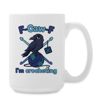 F caw f je crochete drôle crochet crochet amateur de crochet - Grande tasse 440 ml - blanc - Droite