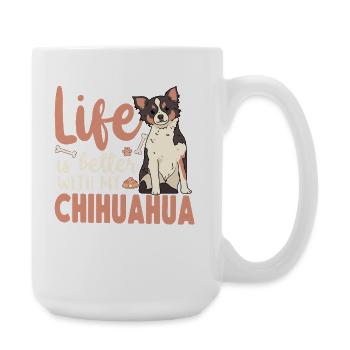 Chihuahua Chihuahueño Life Is - Large Mug 440 ml - white - Right