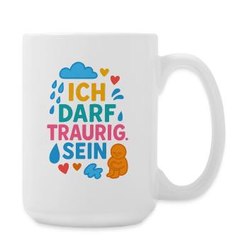 I'm allowed to be sad – self-care mindfulness - Large Mug 440 ml - white - Right