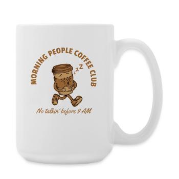Morning People Coffee Club – No Talkin' Before 9  - Große Tasse 440 ml - Weiß - Rechts
