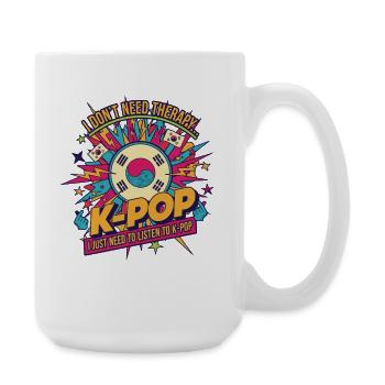 Je n’ai pas besoin de thérapie, j’ai juste besoin de musique coréenne K-pop - Grande tasse 440 ml - blanc - Droite