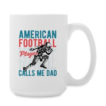 My Favorite Football Player Calls Me Dad Season - Large Mug 440 ml - white - Right
