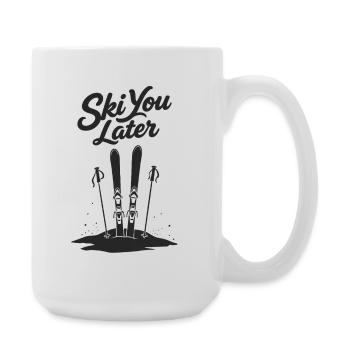 Skier plus tard : Drôle de dicton pour les skieurs - Grande tasse 440 ml - blanc - Droite