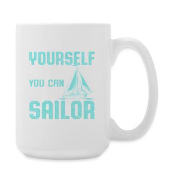 Soyez toujours vous-même, sauf si vous pouvez être un équipage de marins - Grande tasse 440 ml - blanc - Droite