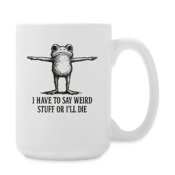Frosch Spruch Meme Humor Lustig Geschenkidee - Große Tasse 440 ml - Weiß - Rechts