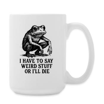 Frosch Spruch Meme Humor Lustig Geschenkidee - Große Tasse 440 ml - Weiß - Rechts