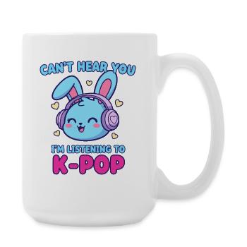 Ich höre dich nicht. Ich höre K-Pop Bunny Koreanisch - Große Tasse 440 ml - Weiß - Rechts
