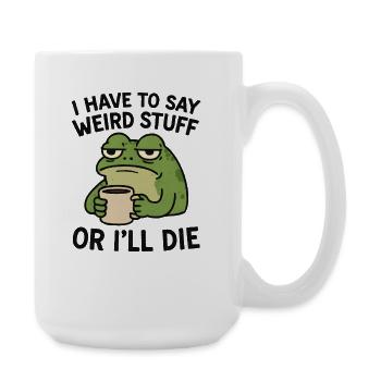 Frosch Spruch Meme Humor Lustig Geschenkidee - Große Tasse 440 ml - Weiß - Rechts