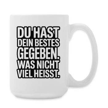 You did your best, which doesn't mean much - Large Mug 440 ml - white - Right