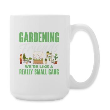 Amis jardiniers Petit Gang Jardinier drôle - Grande tasse 440 ml - blanc - Droite