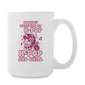 Probally Listening To K-Pop And Chill Unicorn - Large Mug 440 ml - white - Right