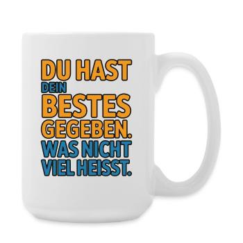 You did your best, which doesn't mean much - Large Mug 440 ml - white - Right