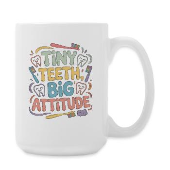 Pediatric Dentist Tiny Teeth Big Dental Health - Große Tasse 440 ml - Weiß - Rechts