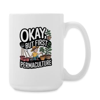 Philosophie de vie de la permaculture pour les amoureux de la nature - Grande tasse 440 ml - blanc - Droite