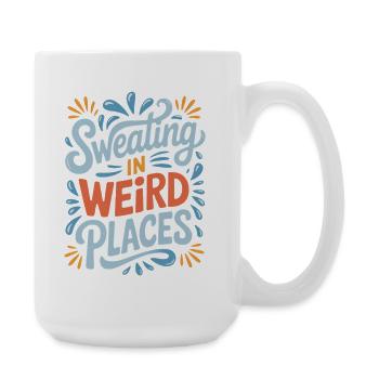 Sweating Sayings Funny Sweating Gift - Large Mug 440 ml - white - Right
