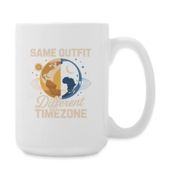 Traveler quote Same outfit, different time zone - Large Mug 440 ml - white - Right