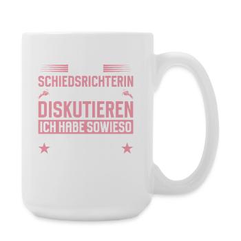 Schiedsrichterin Muss Nicht Diskutieren - Große Tasse 440 ml - Weiß - Rechts