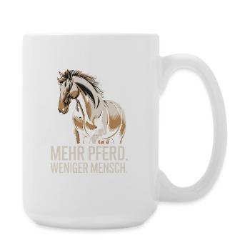  Mehr Pferd Weniger Mensch Spruch für Reiter - Große Tasse 440 ml - Weiß - Rechts