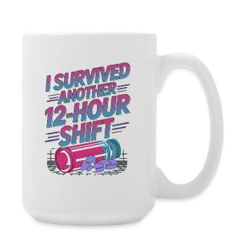 Retail Pharmacist I Survived Another Pharmacy Care - Large Mug 440 ml - white - Right