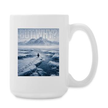 But Why Penguin Meme Existential Sad Humor Mood - Large Mug 440 ml - white - Right