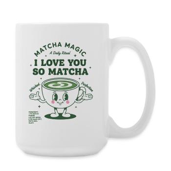 Matcha Magic I Love You So Matcha Green Tea - Große Tasse 440 ml - Weiß - Rechts
