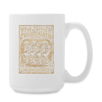 Line Dance Line Dancer Toe Tappin Troublemaker - Große Tasse 440 ml - Weiß - Rechts