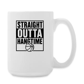 Straight Outta Hangtime Basketball Sport  - Große Tasse 440 ml - Weiß - Rechts