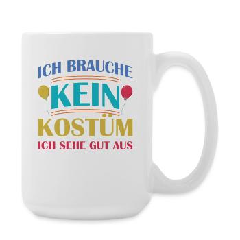 I don't need a costume, I look good - Large Mug 440 ml - white - Right