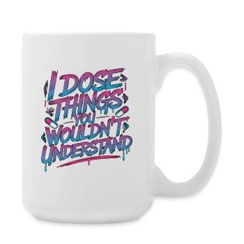 Hospital Pharmacist I Dose Things Pharmaceutical - Large Mug 440 ml - white - Right
