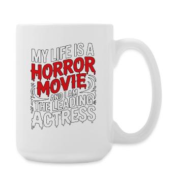 My Life Is A Horror Movie - Halloween - Große Tasse 440 ml - Weiß - Rechts