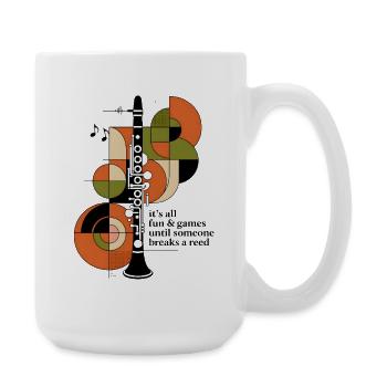 Fun Until the Reed Breaks | Clarinet - Large Mug 440 ml - white - Right