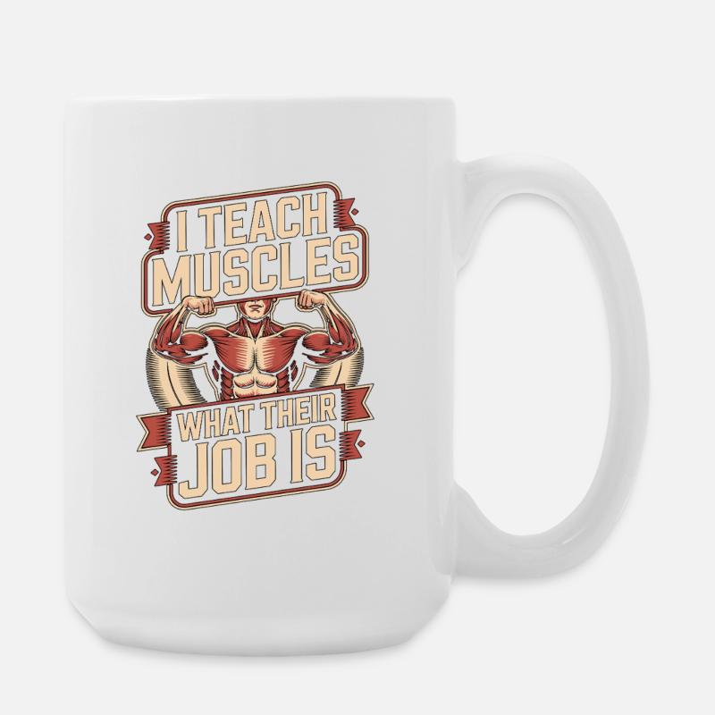 PT Educator I Teach Muscles Movement Specialist - Große Tasse 440 ml - Weiß