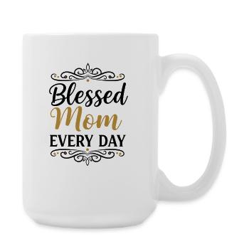 Happy Mom Every Day Mom Gift - Large Mug 440 ml - white - Right