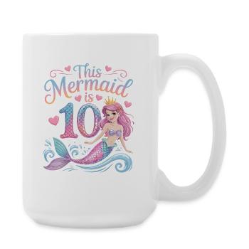 Meerjungfrau 10. Geburtstag 10 Jahre - Große Tasse 440 ml - Weiß - Rechts