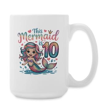 Meerjungfrau 10. Geburtstag 10 Jahre - Große Tasse 440 ml - Weiß - Rechts