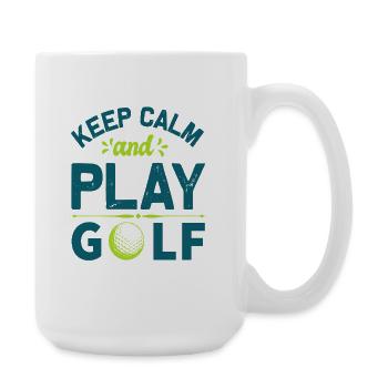 Keep Calm and Play Golf: Cool Golfer Statement - Large Mug 440 ml - white - Right